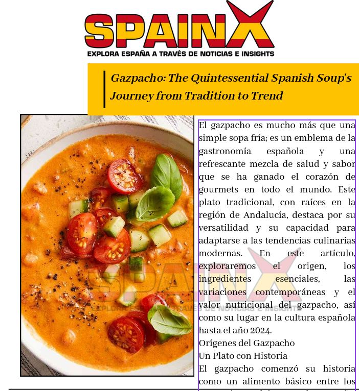 Gazpacho: The Quintessential Spanish Soup’s Journey from Tradition to Trend